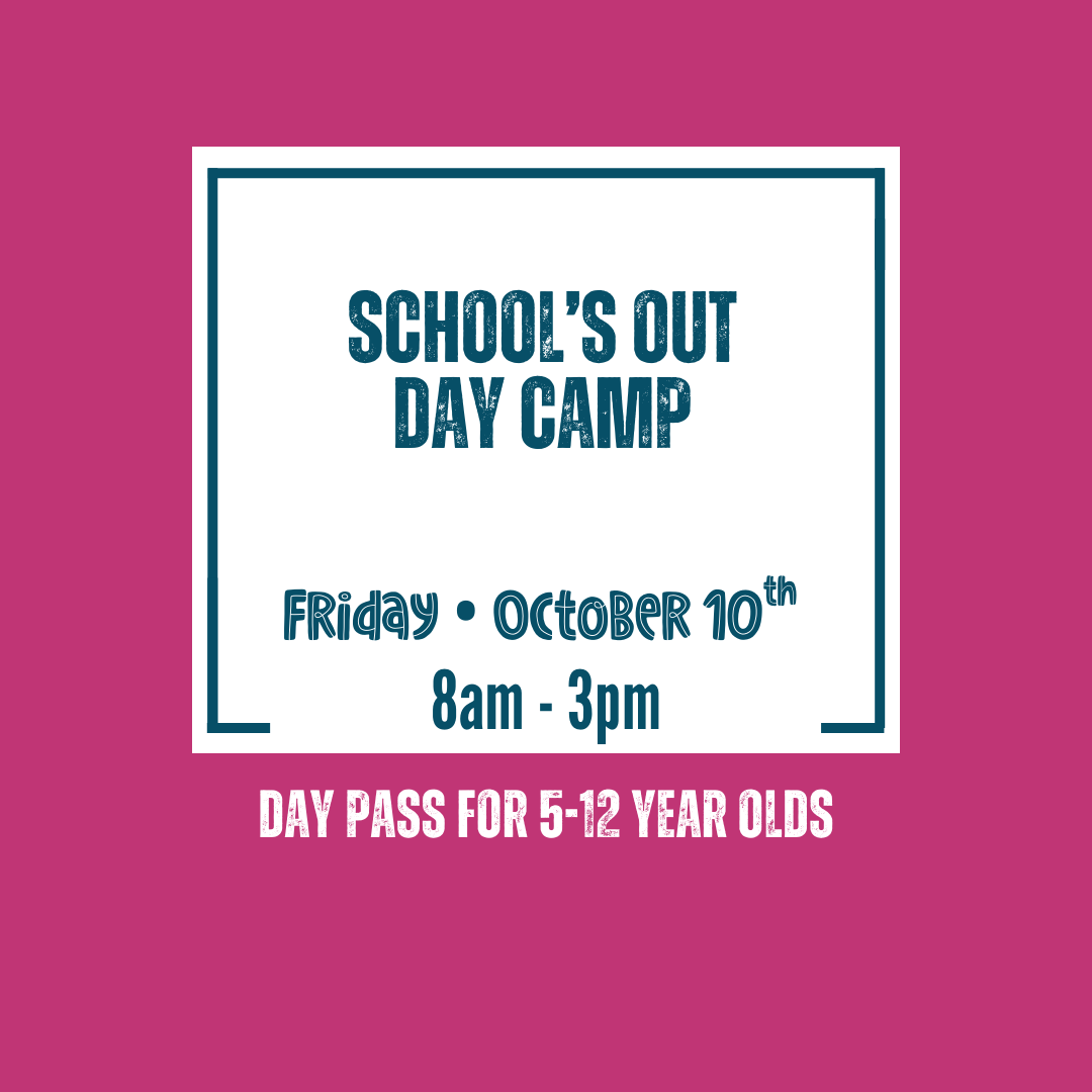 School's Out Day Camp: October 10th