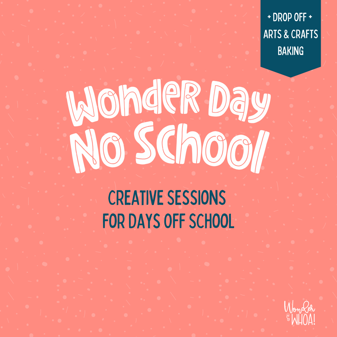 Wonder Day • No School Creative Sessions
