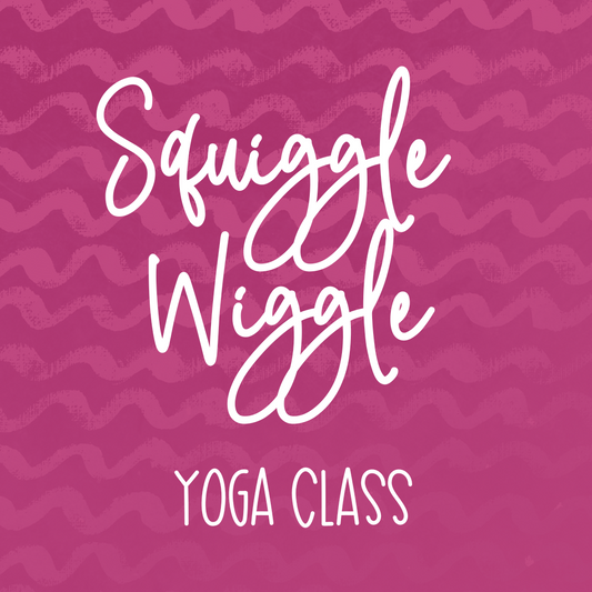 Squiggle Wiggle Yoga Class