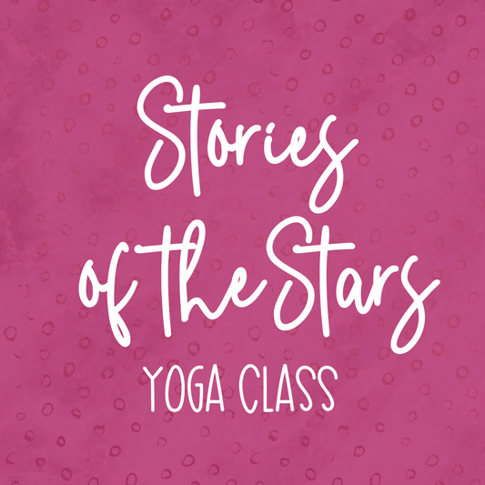 Stories of the Stars Yoga Class