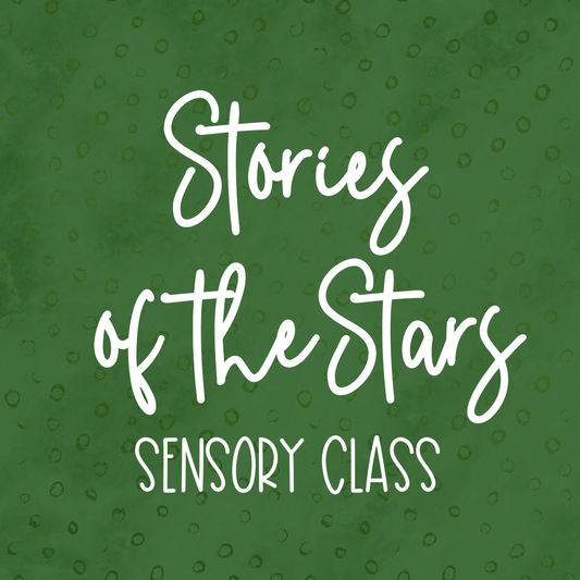 Stories of the Stars Sensory Class
