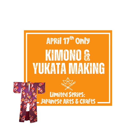 Japanese Arts & Crafts Class: Kimono & Yukata Making