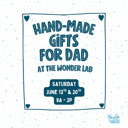 Handmade Gifts for Dad (Create and Play at The Wonder Lab)