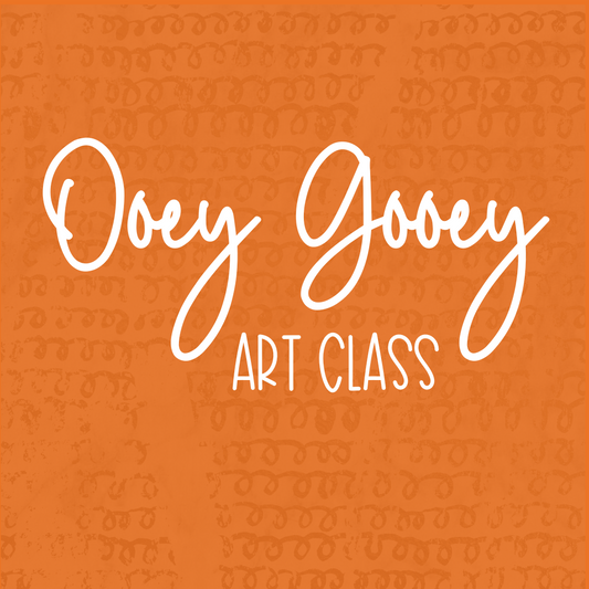 Ooey Gooey Art Class