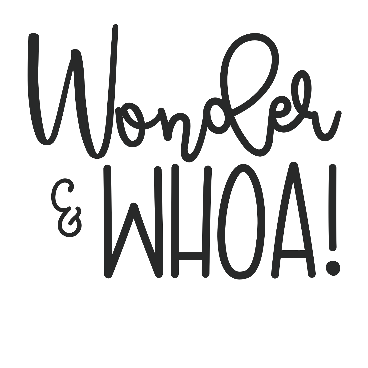 Our story wonder whoa