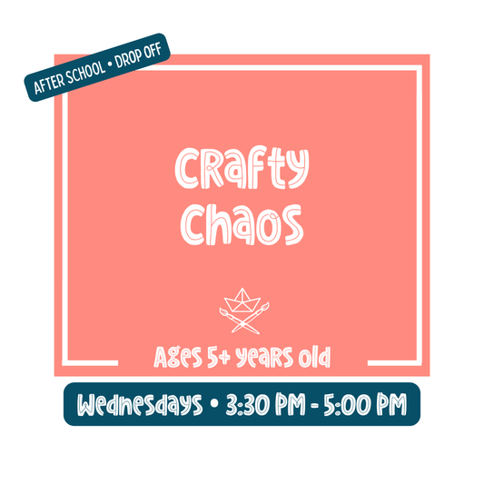 After School • Crafty Chaos • Wednesdays