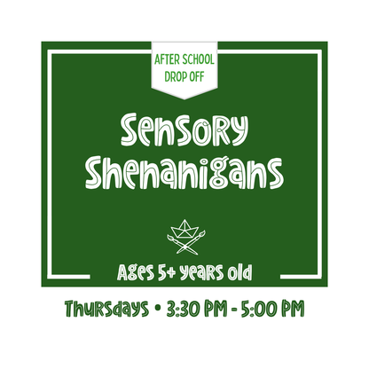 After School • Sensory Shenanigans • Thursdays