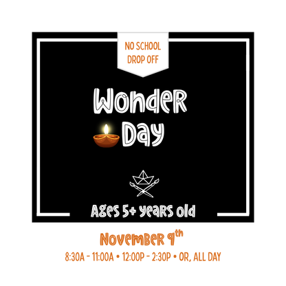 Wonder Day Sessions • Nov 9th • Day Off School