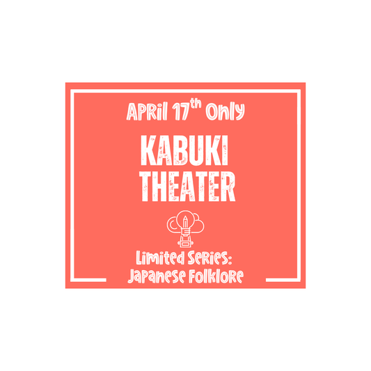 Japanese Storytelling & Folklore Class: Kabuki Theater