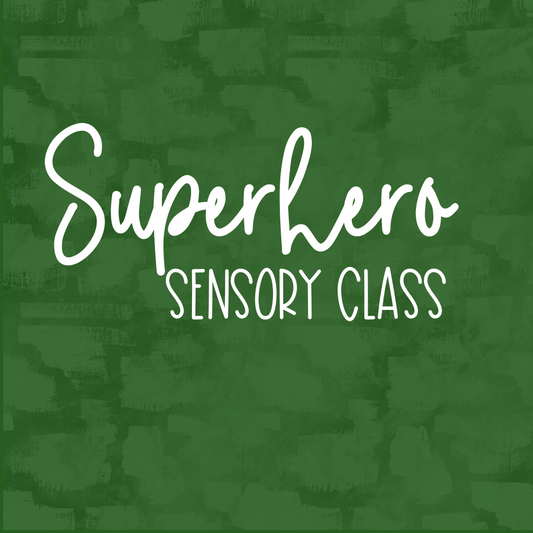 Superhero Sensory Class