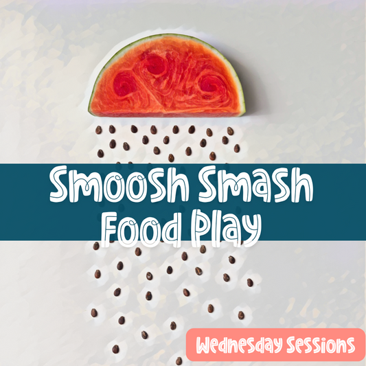 Smoosh Smash Food Play (Wednesday)