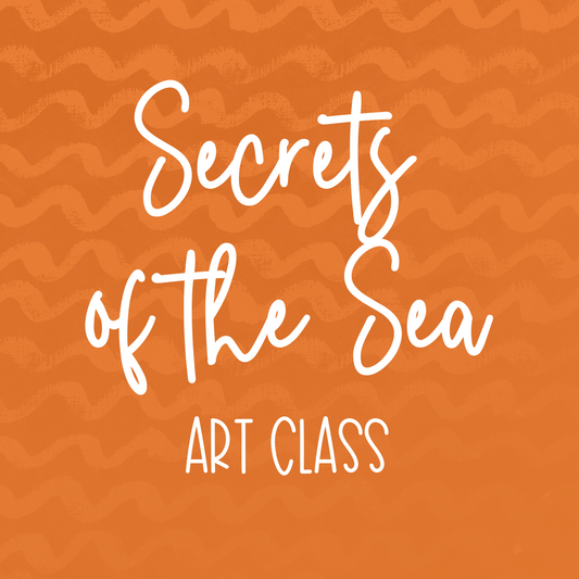 Secrets of the Sea Art Class