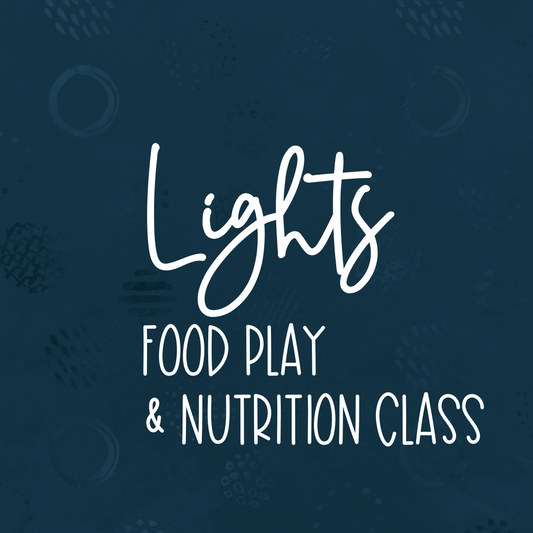 Lights Food Play & Nutrition Class