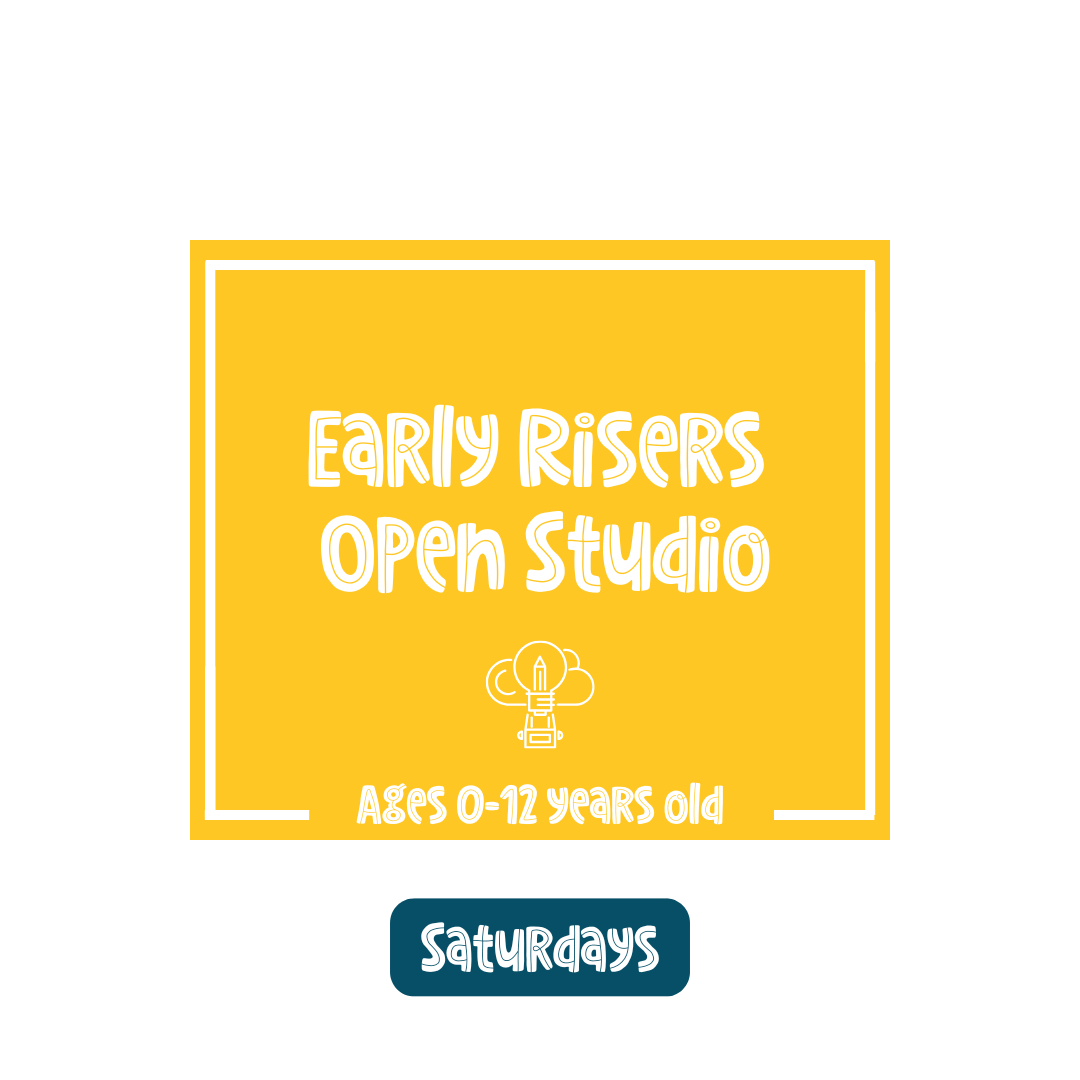Early Risers Open Studio (Saturday)
