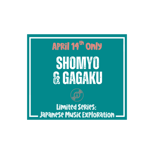 Japanese Music & Movement Class: Shomyo & Gagaku