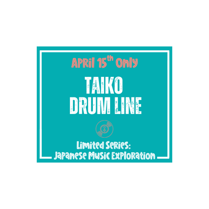 Japanese Music & Movement Class: Taiko Drum Line