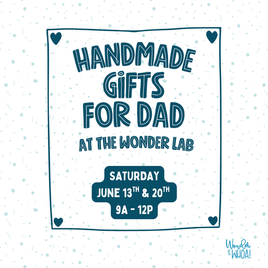 Handmade Gifts for Dad (Create and Play at The Wonder Lab)